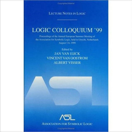 Logic Colloquium '99: Lecture Notes in Logic 17