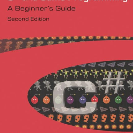C# and Game Programming: A Beginner's Guide