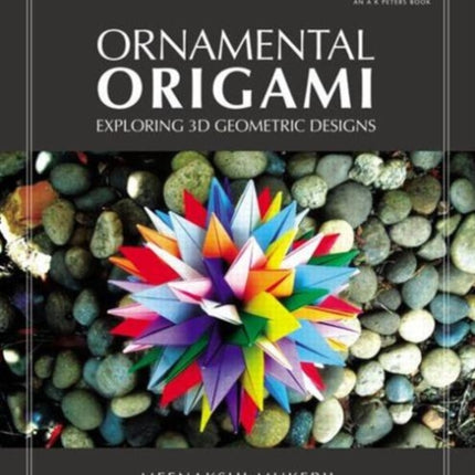 Ornamental Origami: Exploring 3D Geometric
