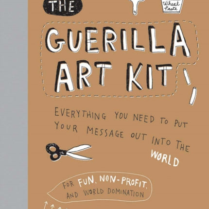 The Guerilla Art Kit