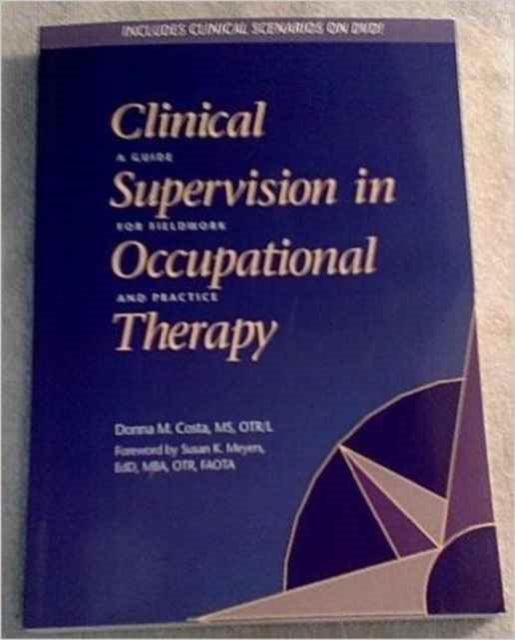 Clinical Supervision in Occupational Therapy: A