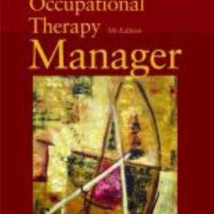 The Occupational Therapy Manager