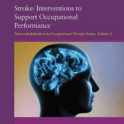 Stroke: Interventions to Support Occupational