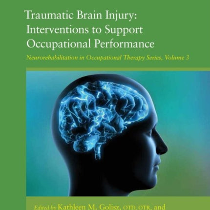 Traumatic Brain Injury: Interventions to Support