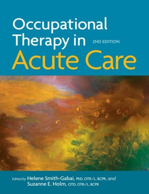 Occupational Therapy in Acute Care