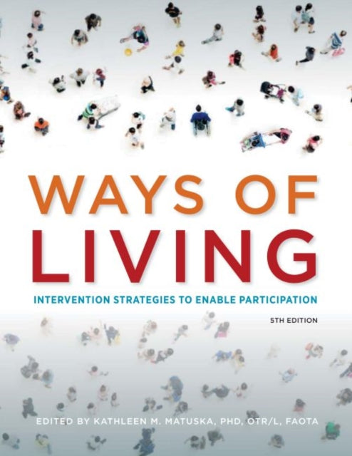 Ways of Living: Intervention Strategies to Enable
