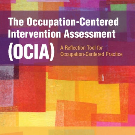 The Occupation-Centered Intervention Assessment