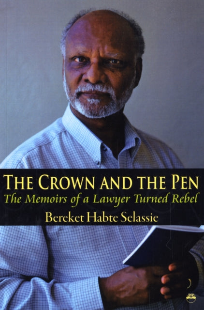 The Crown And The Pen: The Memoirs of a Lawyer