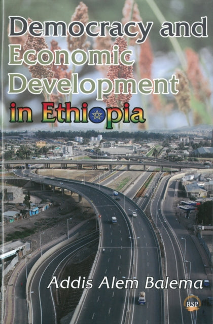 Democracy And Economic Development In Ethiopia