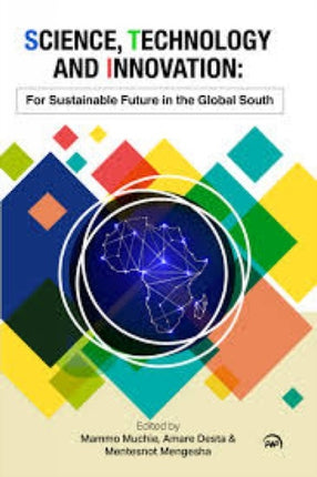 Science, Technology And Innovation: For Sustainable Future in the Global South