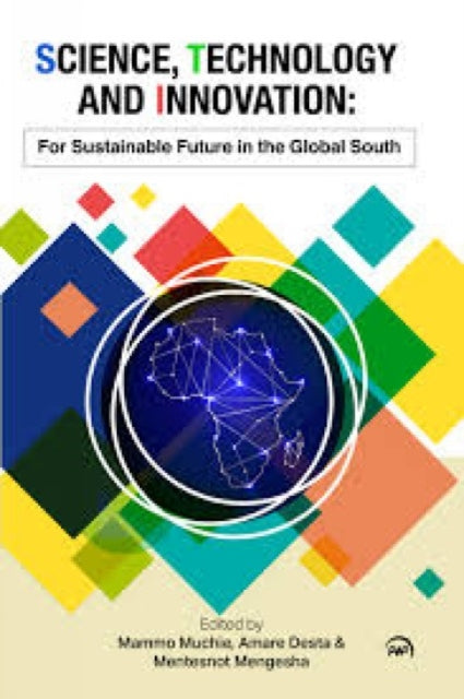 Science, Technology And Innovation: For Sustainable Future in the Global South