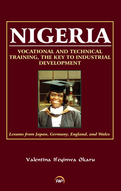 Nigeria: Vocational And Technical Training, The Key To Industrial Development: Lessons from Japan, Germany, England and Wales