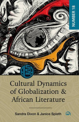 Cultural Dynamics Of Globalization And African Literature