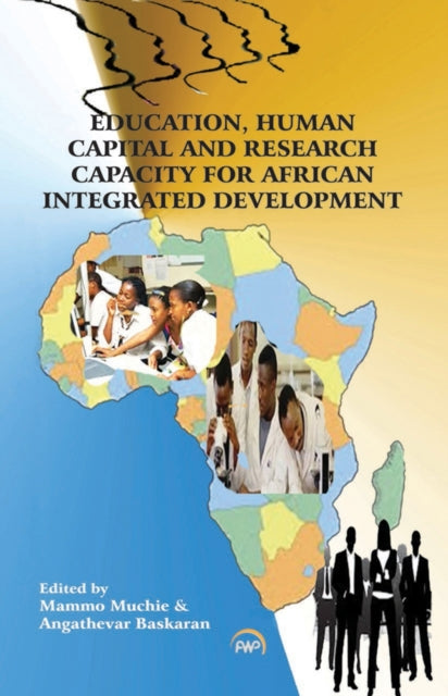 Education, Human Capital And Research Capacity For African Integrated Development