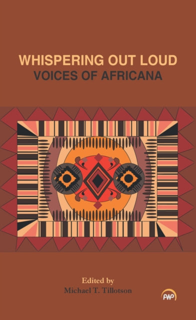 Whispering Out Loud: Voices Of Africana