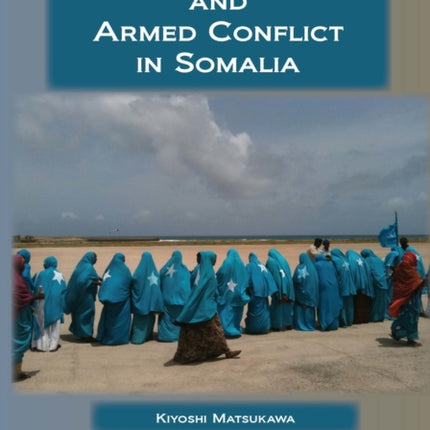 Social Capital And Armed Conflict In Somalia