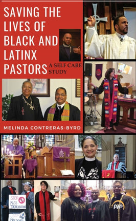 Saving The Lives Of Black And Latinx Pastors: A Self-Care Study