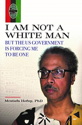 I Am Not A White Man But The US Government Is