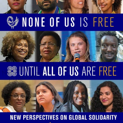 None of Us Is Free Until All of Us Are Free