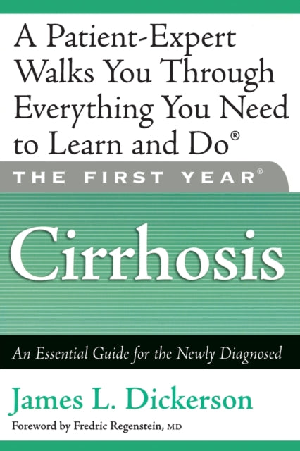 The First Year Cirrhosis An Essential Guide for the Newly Diagnosed