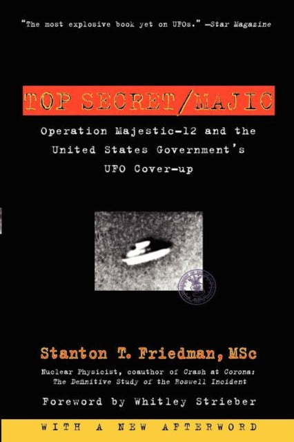 Top SecretMajic Operation Majestic12 and the United States Governments UFO Coverup