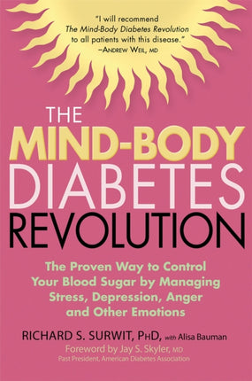 The Mind-Body Diabetes Revolution: The Proven Way
