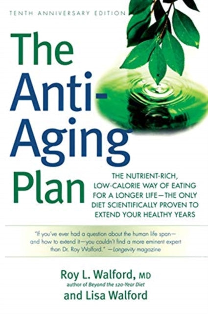 The Anti-Aging Plan: The Nutrient-Rich,
