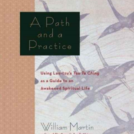 A Path and a Practice: Using Lao Tzu's Tao Te