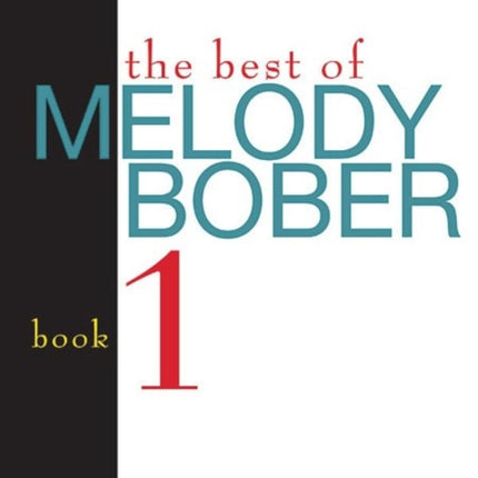 The Best of Melody Bober Bk 1 Original Piano Compositions