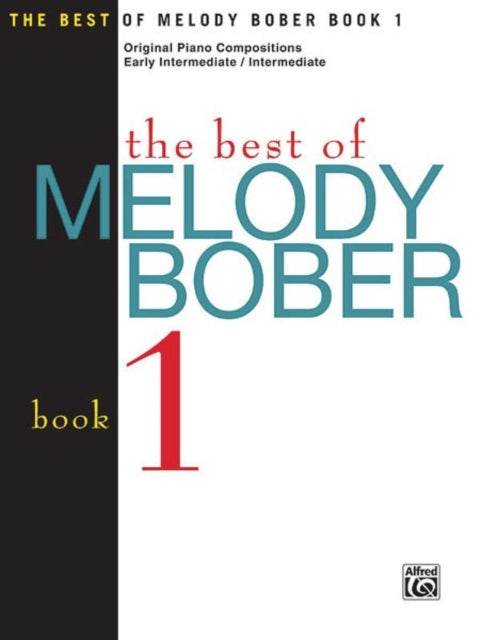 The Best of Melody Bober Bk 1 Original Piano Compositions