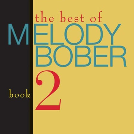 The Best of Melody Bober Bk 2 Original Piano Compositions