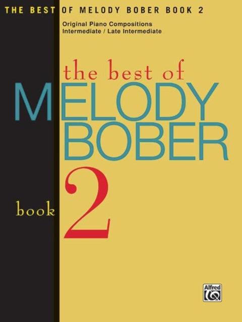 The Best of Melody Bober Bk 2 Original Piano Compositions