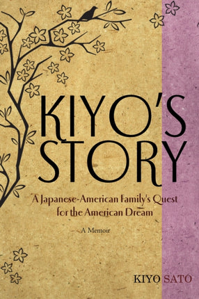 Kiyo's Story: A Japanese-American Family's Quest