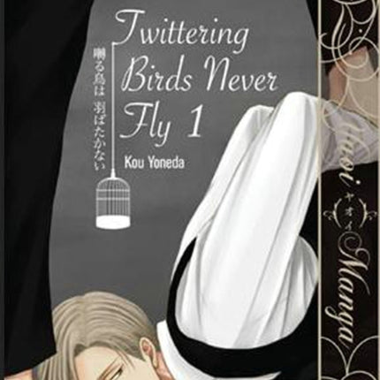 TWITTERING BIRDS NEVER FLY GN VOL 01 (Yaoi Manga)