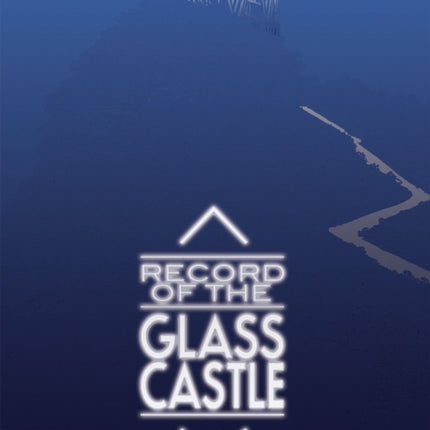 Record of Glass Castle