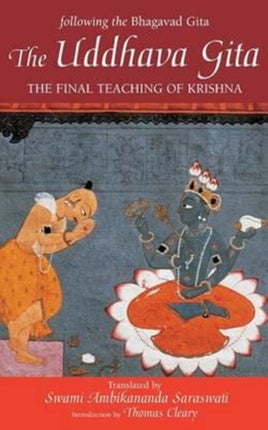 The Uddhava Gita: The Final Teaching of Krishna
