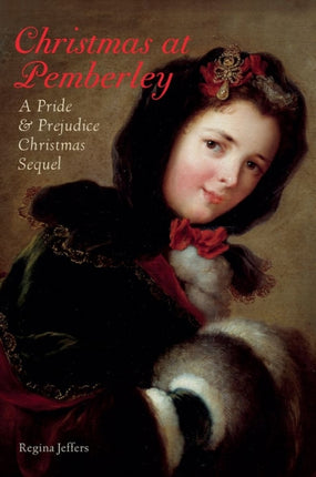 Christmas At Pemberley: A Pride and Prejudice Holiday Sequel