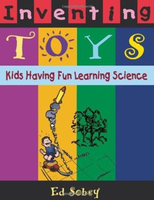 Inventing Toys Kids Having Fun Learning Science