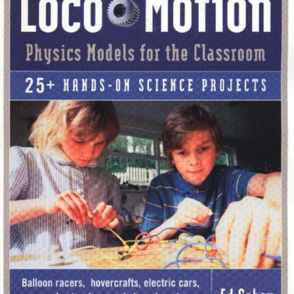 Loco-Motion: Physics Models for the Classroom