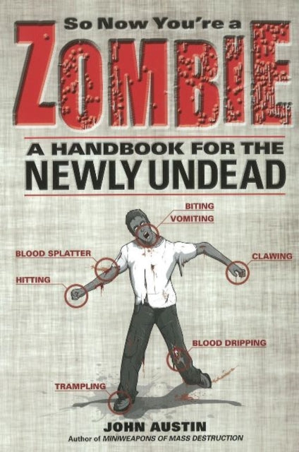 So Now You're a Zombie