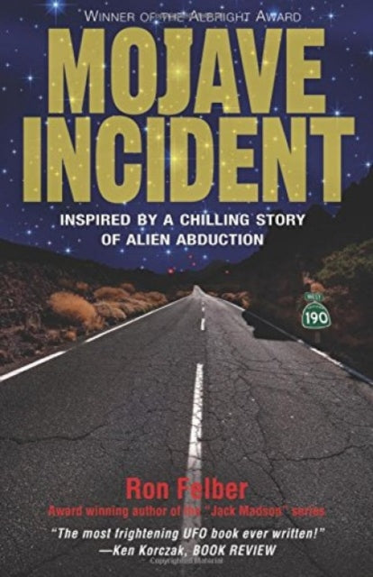 Mojave Incident: Inspired by a Chilling Story of Alien Abduction