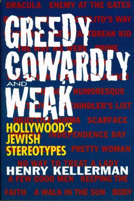 Greedy, Cowardly, And Weak: Hollywood's Jewish Stereotypes