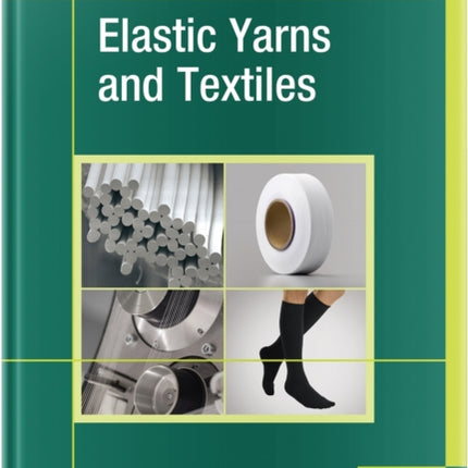 Elastic Yarns and Textiles