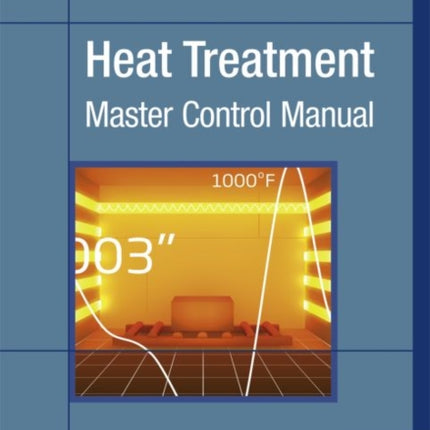 Heat Treatment: Master Control Manual