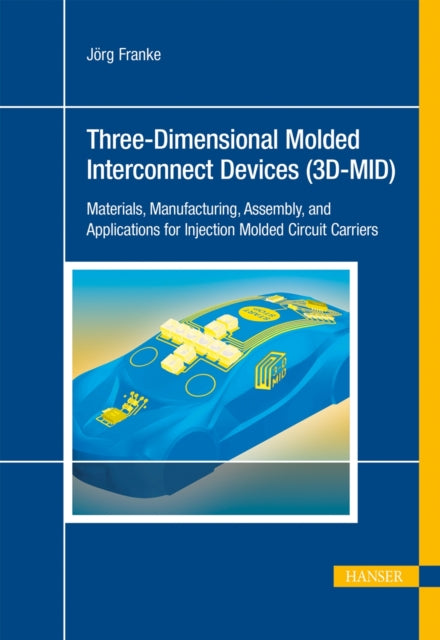 Three-Dimensional Molded Interconnect Devices