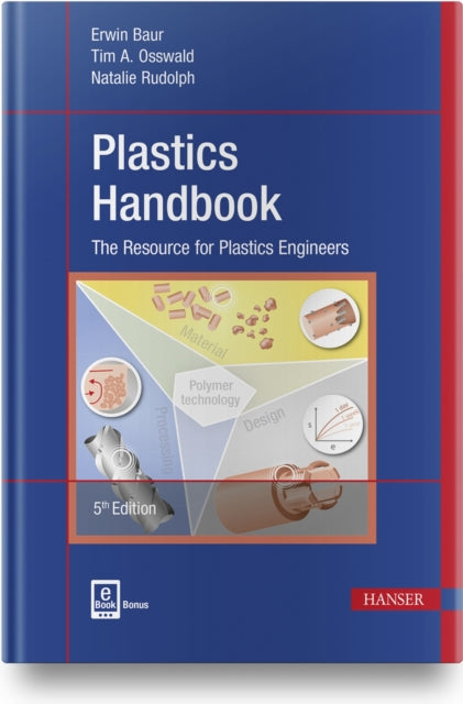 Plastics Handbook: The Resource for Plastics Engineers