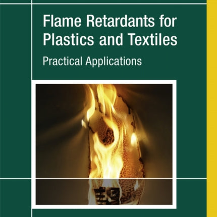 Flame Retardants for Plastics and Textiles: Practical Applications