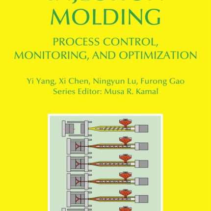 Injection Molding Process Control, Monitoring, and Optimization