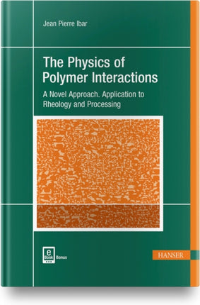 The Physics of Polymer Interactions: A Novel Approach. Application to Rheology and Processing