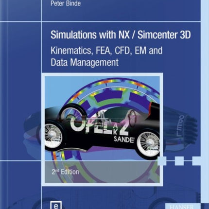 Simulations with NX / Simcenter 3D: Kinematics,